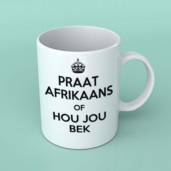 Praat Afrikaans of hou jou bek keep calm coffee mug