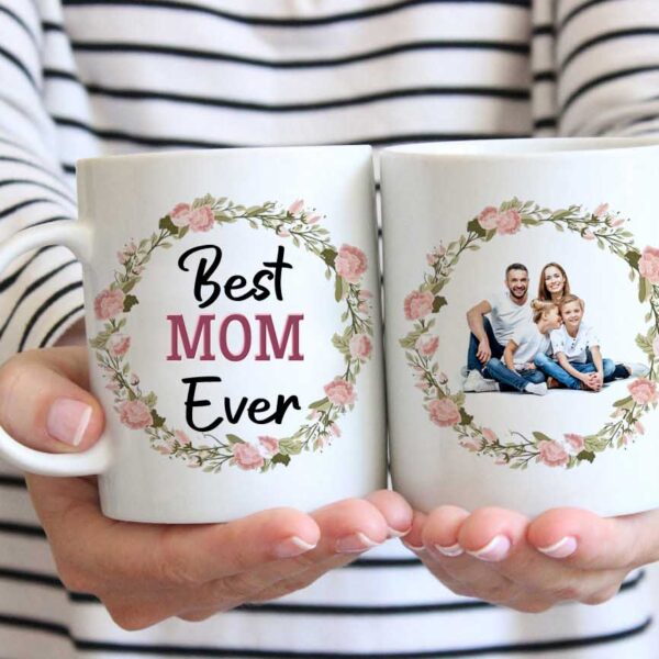Best Mom ever custom coffee mug