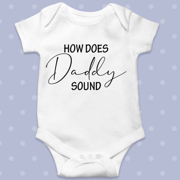 How does Daddy sound baby grow