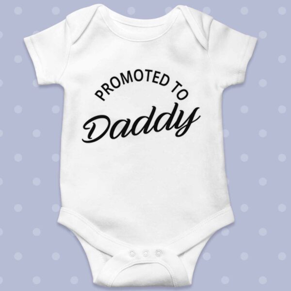 Promoted to Daddy Baby grow