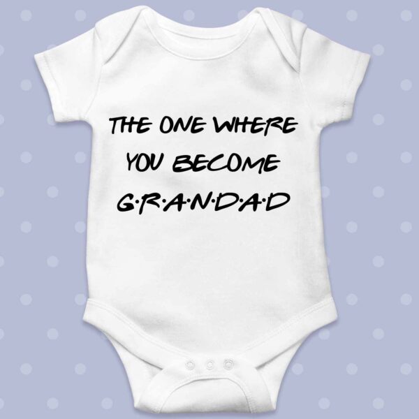 The one where you become Grandad baby grow