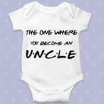 The one where you become an Uncle baby grow
