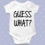 Guess what Pregnancy announcement baby grow