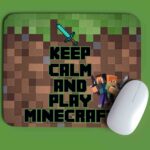 Keep calm and play minecraft Mousepad