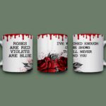 Roses are red violets are blue coffee mug