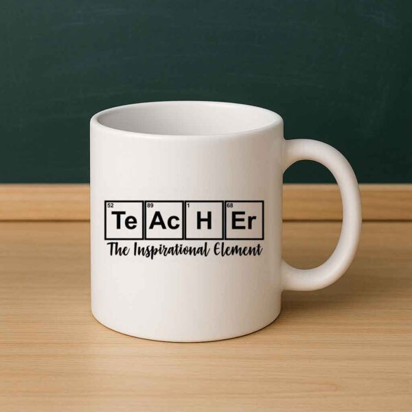 Teacher – The Inspirational Element Mug
