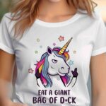 Eat a giant bag of Dick Unicorn T-shirt