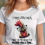 I may look calm Ladies T-shirt
