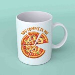 You complete me pizza coffee mug