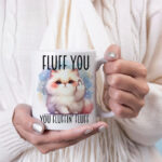 Fluff you you fluffin fluff 2