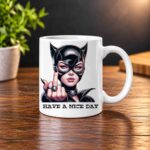 Have a nice day cat woman mug