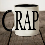 Crap black and white coffee mug