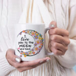 I love you to the moon and back mug D