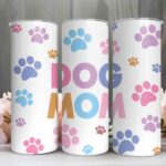 Dog Mom skinny tumbler G