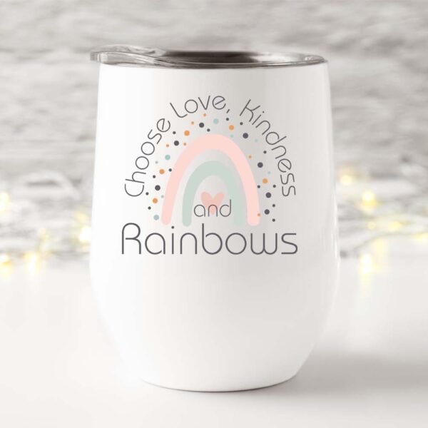 Wine tumbler Choose love kindness
