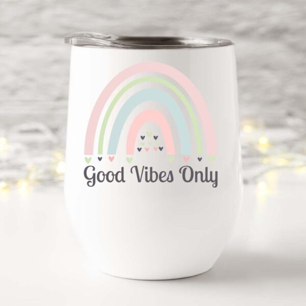Wine tumbler Good vibes only