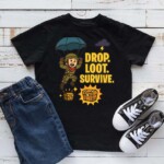 Drop. Loot. Survive. Fortnite T-Shirt