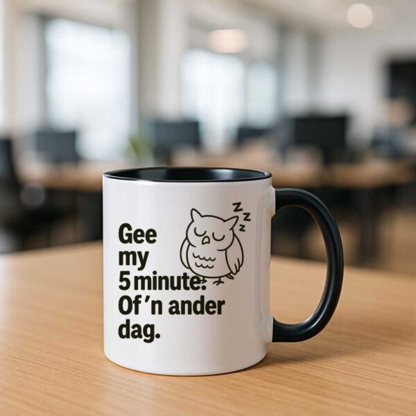 Gee my 5 minute. Of n ander dag.