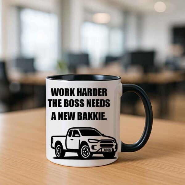 Work Harder The Boss Needs a New Bakkie