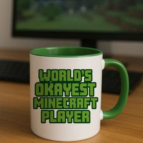 Worlds Okayest Minecraft Player Mug