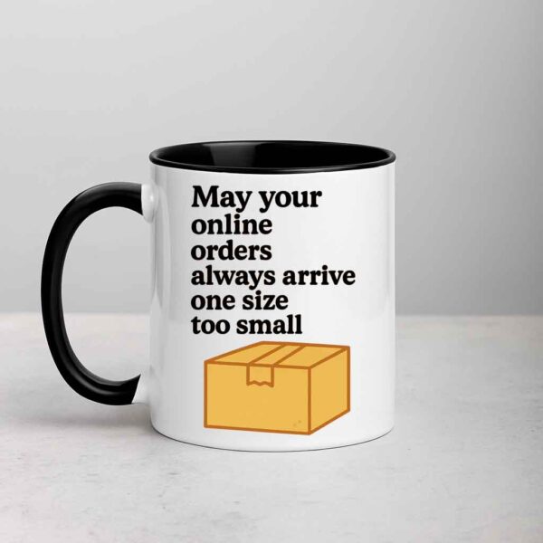 May Your Online Orders Always Arrive One Size Too Small Mug