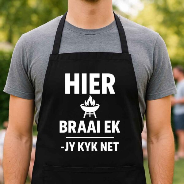 Afrikaans Braai Apron – Hier Braai Ek, Jy Kyk Net
