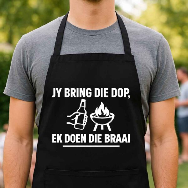 Afrikaans Braai Apron – Jy Bring Die Dop, Ek Doen Die Braai