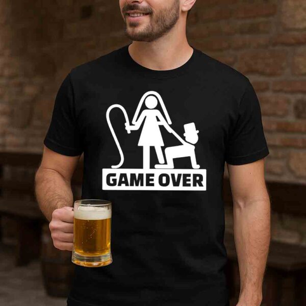 Game Over T-Shirt – Funny Bride with Whip Bachelor Tee