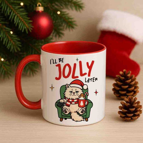 Christmas Mug – I’ll Be Jolly Later