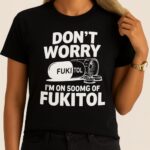 Fukitol Funny T-Shirt