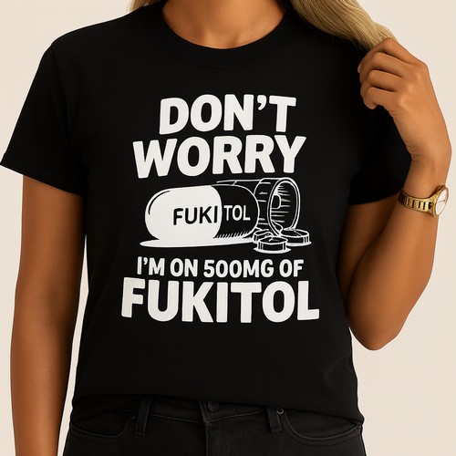 Fukitol Funny T-Shirt