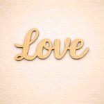 MDF blank word Love