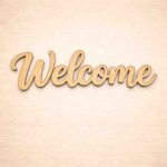 MDF blank word Welcome