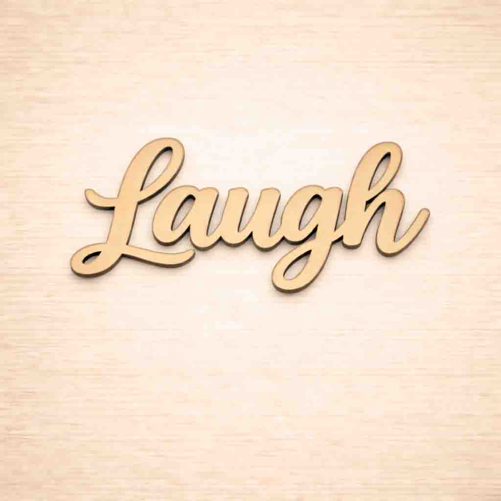 MDF blank word laugh