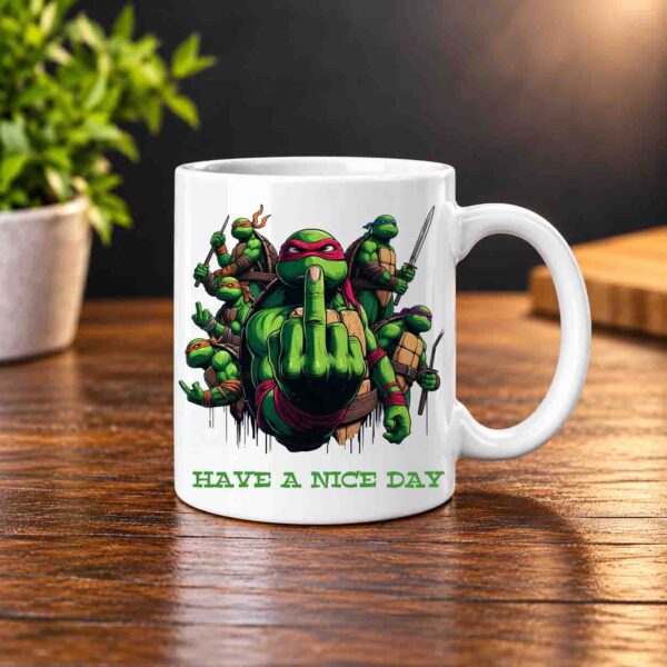 Have a nice day Ninja turtles mug