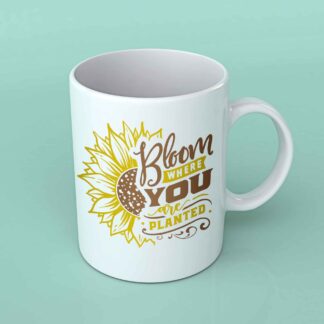 Bloom where you are planted sunflower coffee mug