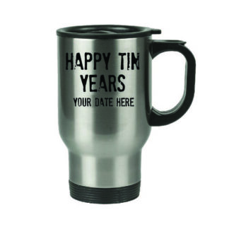 Happy tin years stainless steel travel mug
