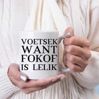 Voetsek want fokof is lelik coffee mug 1