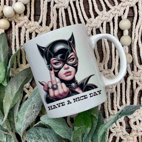 Have a nice day Cat woman mug